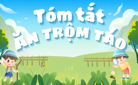 Tóm tắt truyện Ăn trộm táo - Khi táo Tàu khô dạy về tình người