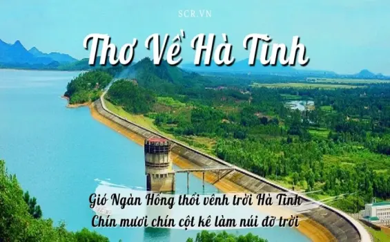 Thơ về Hà Tĩnh - Chan chứa tình quê hương sâu đậm