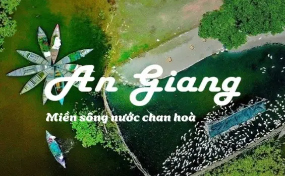 Tuyển chọn thơ hay về An Giang - Miền sông nước chan hòa