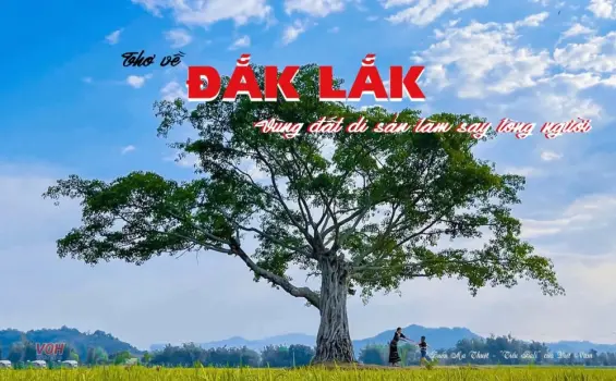 Tuyển tập thơ hay về Đắk Lắk - Miền đất đỏ hoang sơ