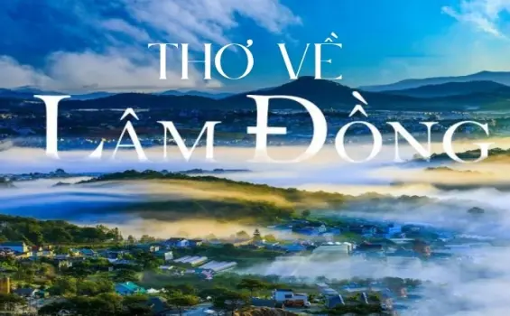Thơ về Lâm Đồng - Dịu dàng như sương sớm cao nguyên