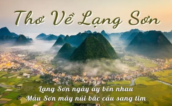 Những vần thơ nhẹ nhàng về Lạng Sơn đất mẹ thân thương
