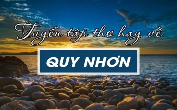 Thơ về Quy Nhơn - Nơi nắng gió ru êm miền đất võ