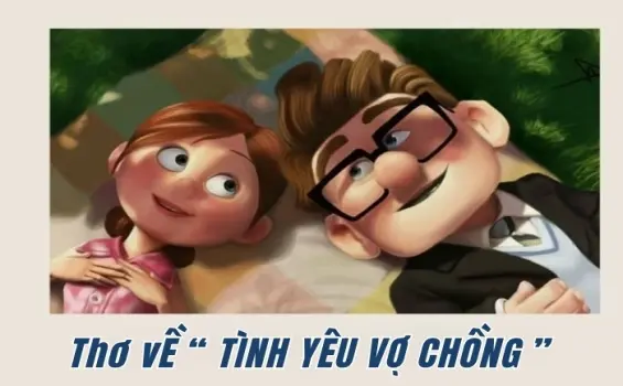 Chùm thơ về tình nghĩa vợ chồng chân thành, thủy chung