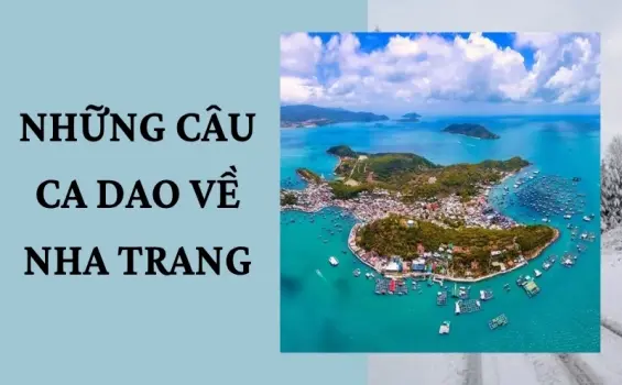Tuyển tập ca dao về Nha Trang gợi nhớ tuổi thơ và miền ký ức
