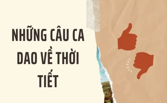 Những câu ca dao về thời tiết phản ánh kinh nghiệm dân gian
