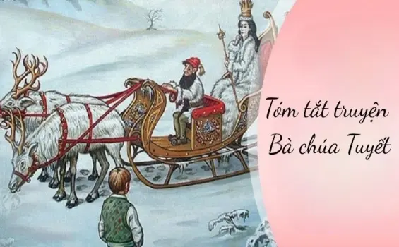 Tóm tắt truyện Bà chúa Tuyết - Câu chuyện về lòng kiên định