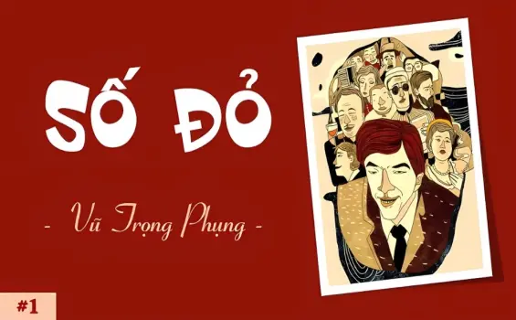 Tóm tắt truyện Số Đỏ - Hành trình đổi đời của Xuân Tóc Đỏ
