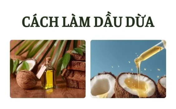 Cách làm dầu dừa chuẩn nhà làm, giữ trọn dưỡng chất