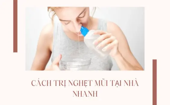 Cách trị nghẹt mũi tại nhà hiệu quả, nhanh chóng dứt điểm