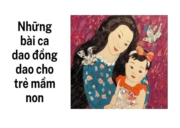 Những bài ca dao hay nhất dành cho trẻ mầm non học nói và hát