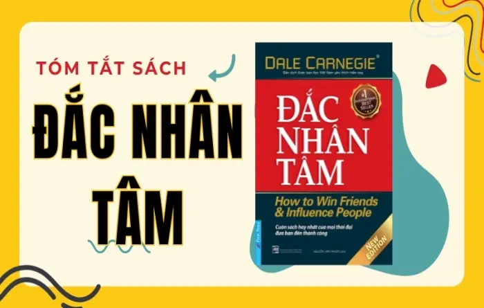 Tóm tắt sách Đắc Nhân Tâm - 5 bài học giao tiếp đắt giá