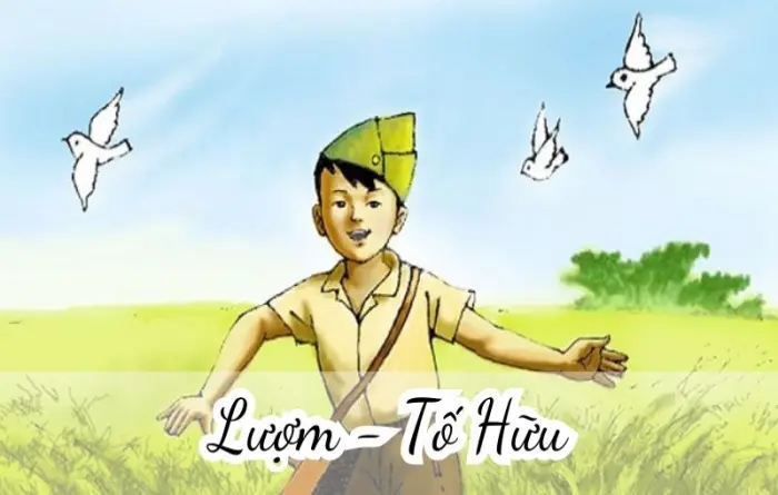Bài thơ Lượm (Tố Hữu) - Phân tích tác giả tác phẩm