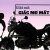 Giải Mã Giấc Mơ Mất Xe Máy: Điềm Báo Lành Dữ và Con Số May Mắn