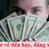 Những bài thơ về tiền bạc đúc kết triết lý cuộc sống sâu sắc