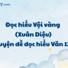 Phân tích bài thơ Vội vàng của Xuân Diệu và ý nghĩa sâu sắc