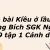 Soạn bài "Kiều ở lầu Ngưng Bích": Phân tích sâu sắc và chi tiết
