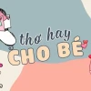 Thơ Mầm Non Tuyển Chọn: Vườn Thơ Cho Bé 2-6 Tuổi Phát Triển Toàn Diện