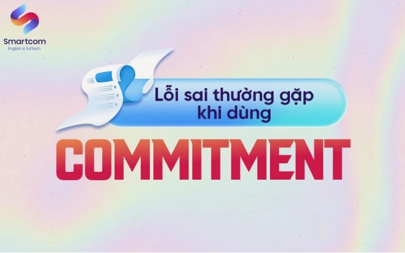 Các lỗi sai thường gặp khi sử dụng từ commit