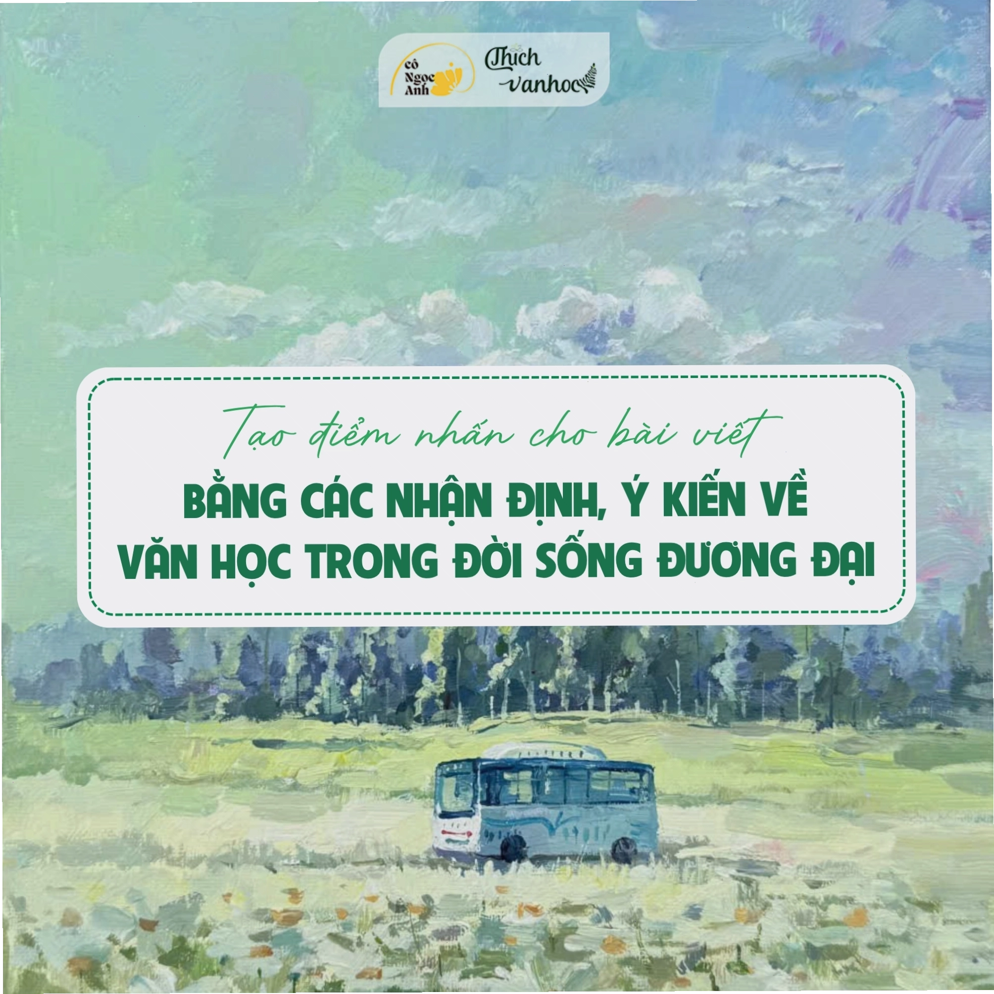 Các nhận định, ý kiến về văn học trong đời sống đương đại