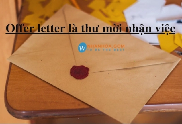 Các yếu tố cần có trong một thư mời làm việc (offer letter)