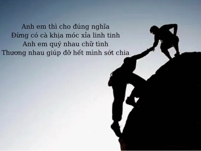 Câu thơ về tình anh em xã hội đề cao sự đoàn kết
