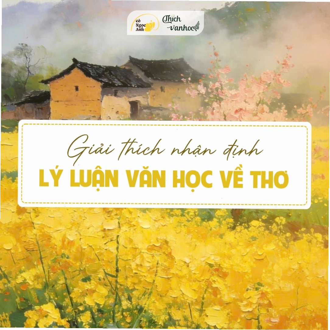 Giải thích nhận định lý luận văn học về thơ