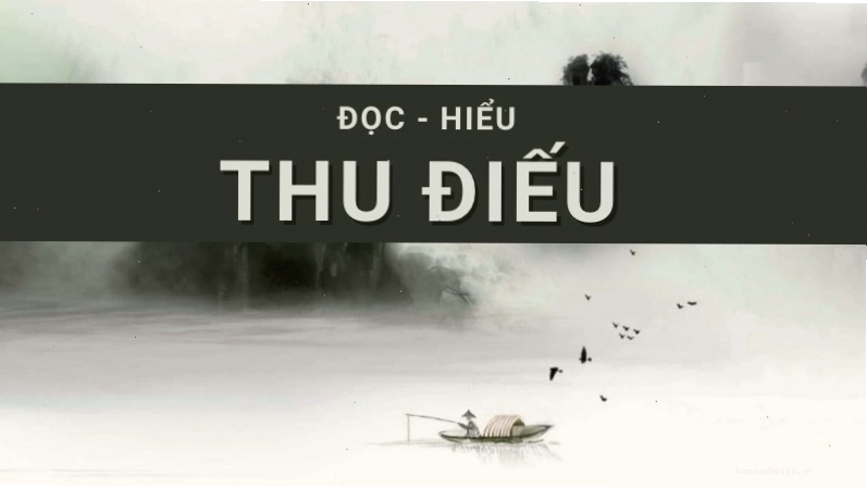 Khung cảnh mùa thu yên bình qua bài thơ Thu điếu