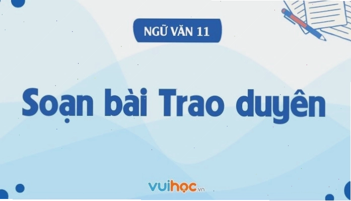 Minh họa đoạn trích Trao duyên trong Truyện Kiều