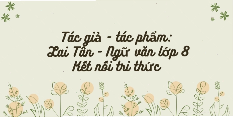 Tác giả Lai Tân – Tác giả của bài thơ Thu điếu