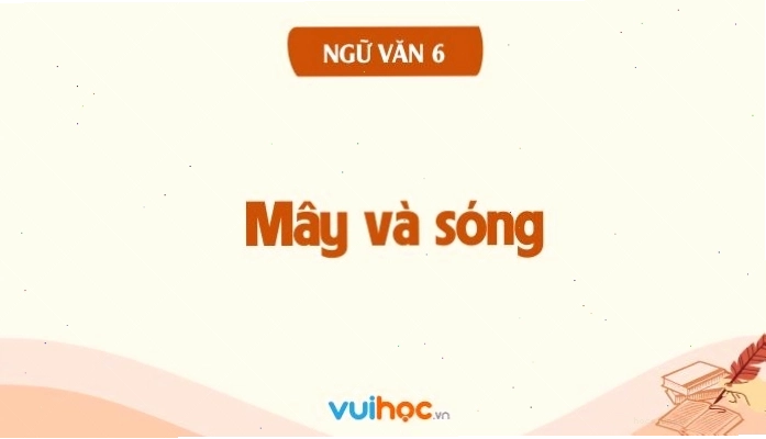 Tác phẩm Mây và Sóng - bài học về tình mẫu tử