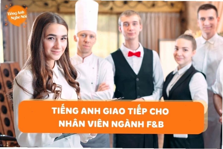 Tiếng Anh giao tiếp ngành F&B