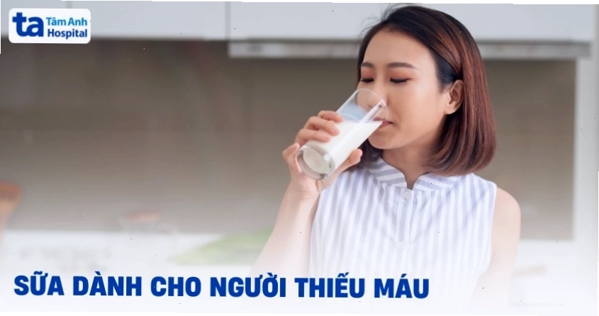 Top 5 sữa dành cho người thiếu máu hỗ trợ sức khỏe