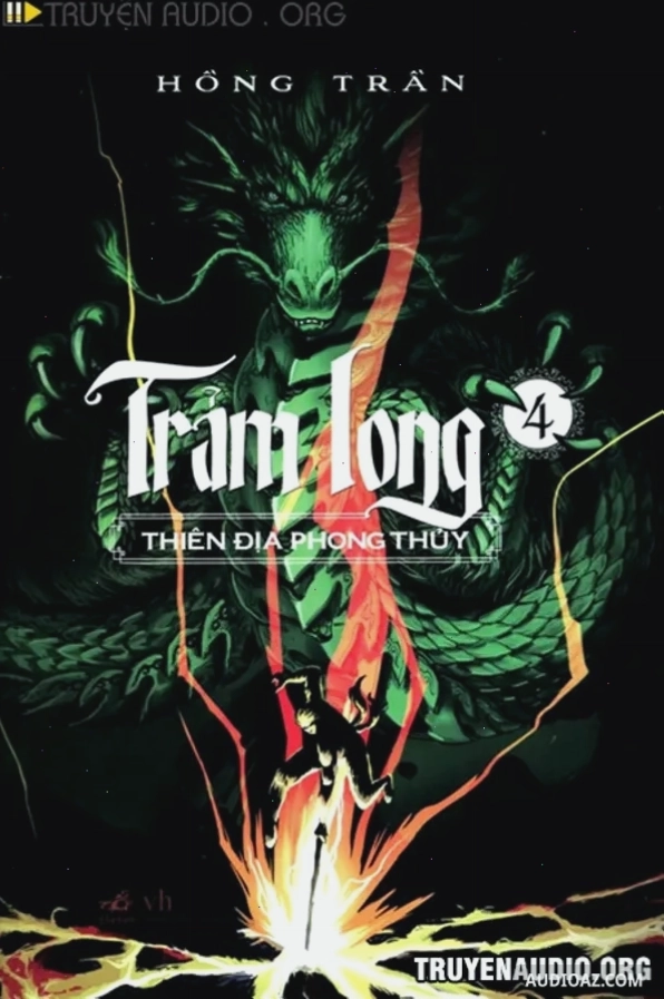 Trảm Long 4 - Thiên Địa Phong Thuỷ