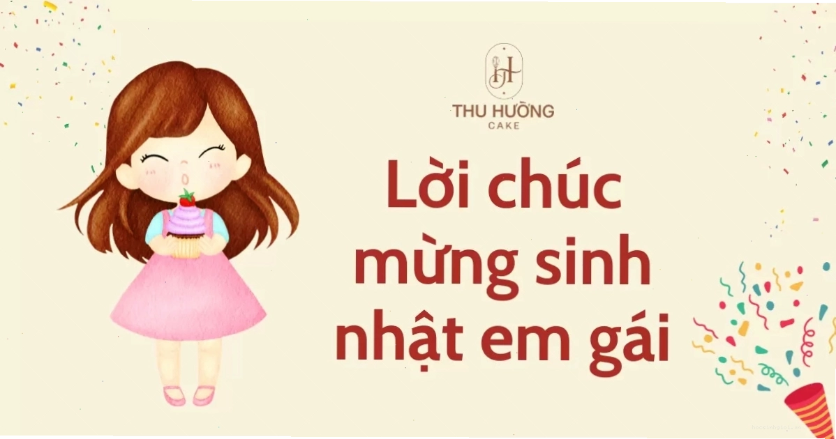 Tự chúc mừng sinh nhật em gái thể hiện sự quan tâm đặc biệt