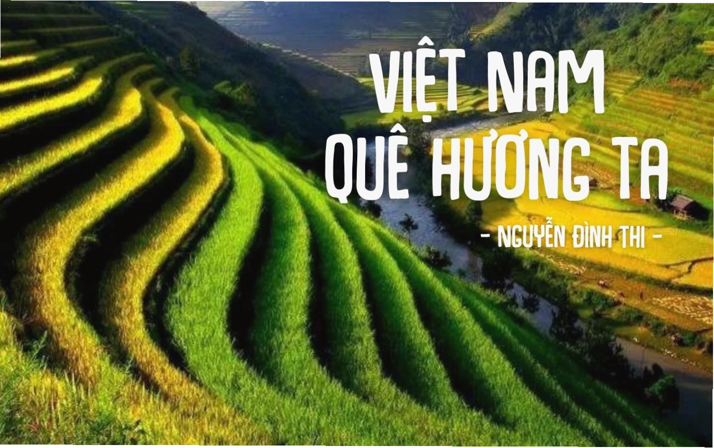 Việt Nam quê hương tôi - Bài thơ của Nguyễn Đình Thi