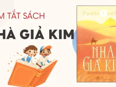 Tóm tắt sách Nhà Giả Kim - Tại sao đây là cuốn sách thay đổi cuộc đời bạn