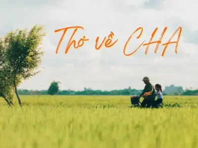 Tuyển chọn bài thơ hay nhất về tình phụ tử thiêng liêng