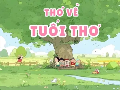 Những vần thơ tuổi thơ đong đầy kỷ niệm êm đềm