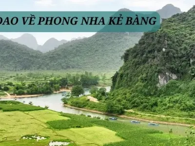Những câu ca dao về Phong Nha Kẻ Bàng đậm chất trữ tình
