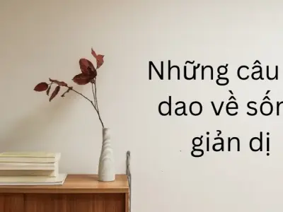 Tuyển chọn những câu ca dao về sống giản dị ý nghĩa sâu sắc