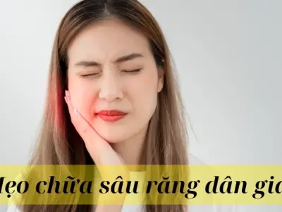 Những mẹo chữa sâu răng dân gian ít ai biết nhưng hiệu quả