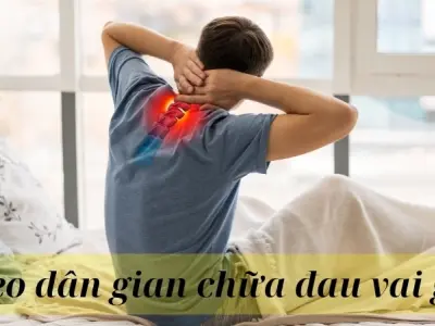 Mẹo dân gian chữa đau vai gáy nhanh chóng không cần thuốc