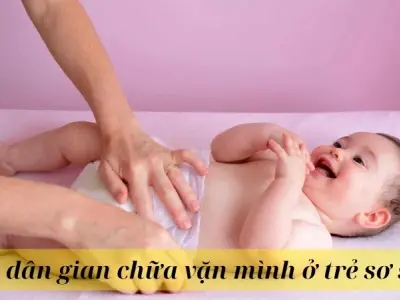 Những mẹo dân gian chữa vặn mình ở trẻ sơ sinh các mẹ hay dùng