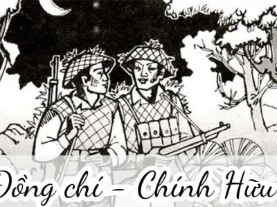 Bài thơ Đồng chí (Chính Hữu) - Phân tích tác giả tác phẩm