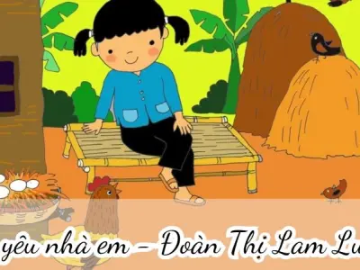 Bài thơ Em yêu nhà em (Đoàn Thị Lam Luyến) - Cảm nhận bài thơ