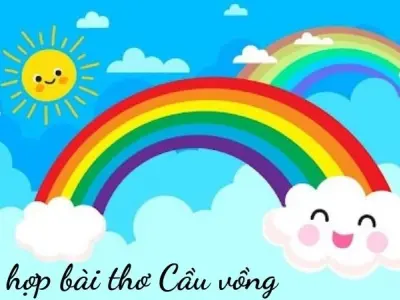 Tổng hợp bài thơ Cầu vồng - Chủ đề trường mầm non