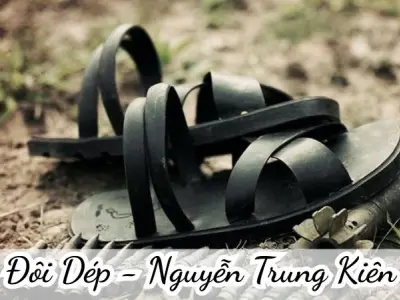 Bài thơ Đôi Dép Nguyễn Trung Kiên và triết lý sống giản dị