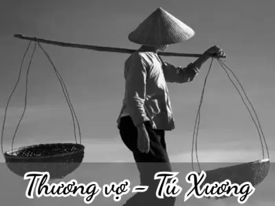Bài thơ Thương vợ (Tú Xương) - Phân tích tác giả tác phẩm