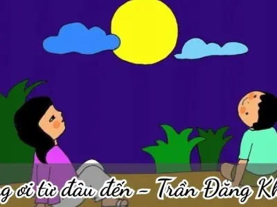 Trăng ơi từ đâu đến (Trần Đăng Khoa) - Soạn bài tập Tiếng Việt lớp 4